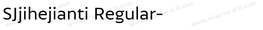 SJjihejianti Regular字体转换